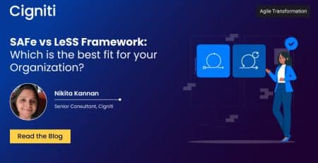 SAFe vs LeSS Framework: Which is the best fit for your Organization?