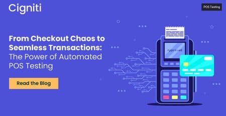 From Checkout Chaos to Seamless Transactions: The Power of Automated POS Testing