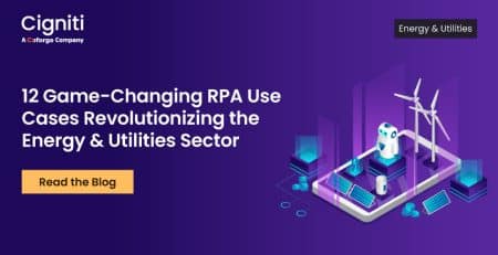 12 Game-Changing RPA Use Cases Revolutionizing the Energy & Utilities Sector