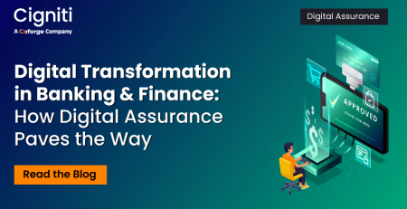 Digital Transformation in Banking & Finance: How Digital Assurance Paves the Way