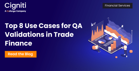 Top 8 Use Cases for QA Validations in Trade Finance