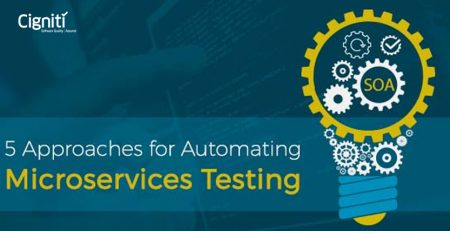 5 Approaches for Automating Microservices Testing