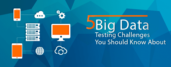 5-Big-Data-Testing-Challenges