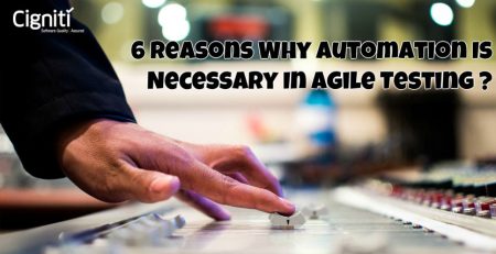 6 Reasons Why Automation Is Necessary In Agile Testing?