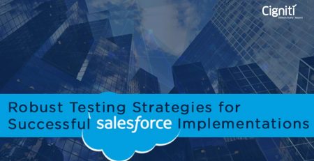 Robust Testing Strategies for Successful Salesforce Implementations