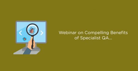 Webinar-on-Compelling-Benefits-of-Specialist-QA